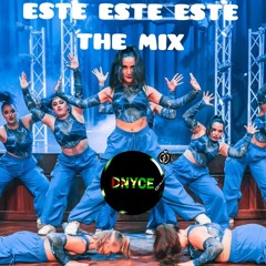 ESTE ESTE ESTE - THE MIX (reggaeton)