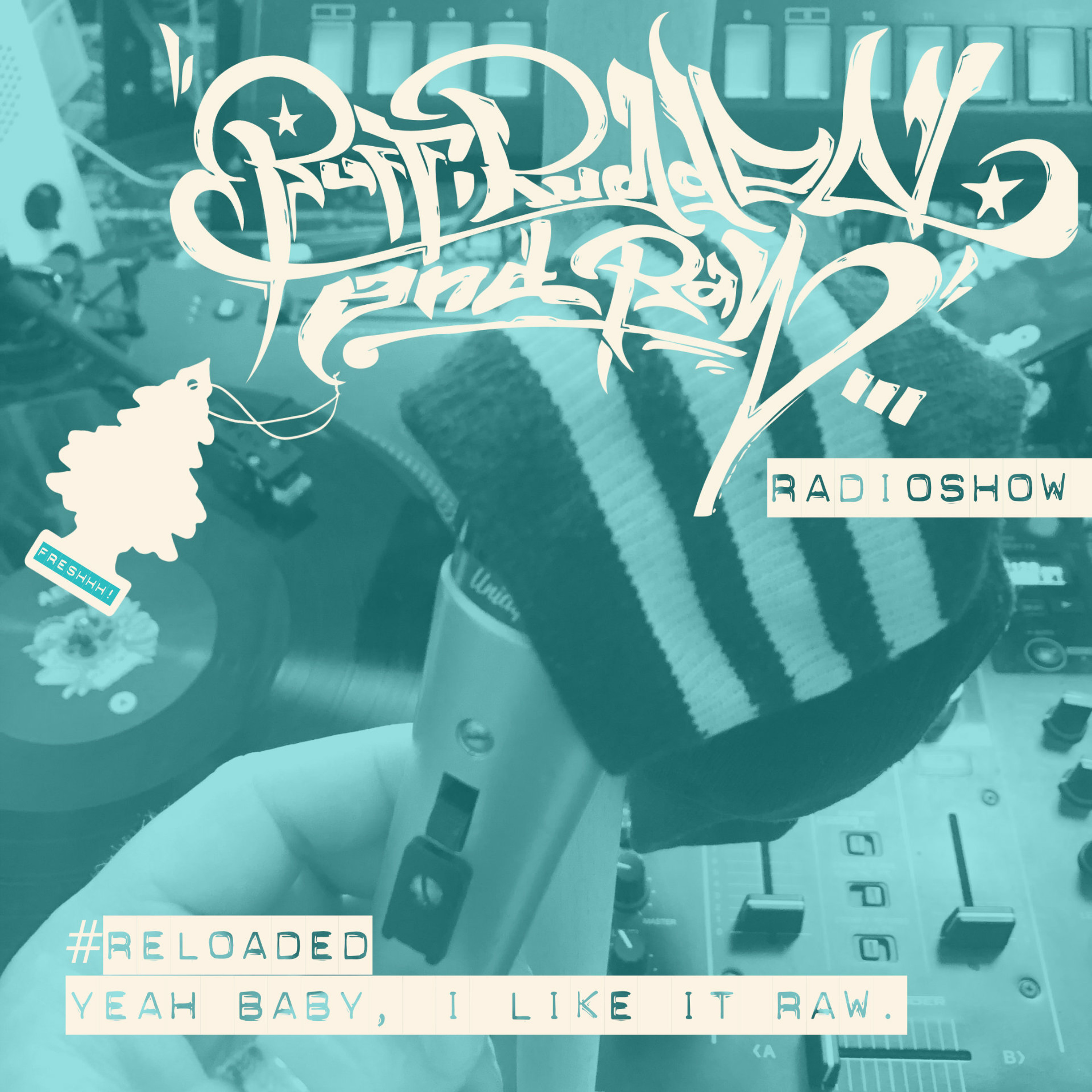 RUFF, RUGGED & RAW Radioshow