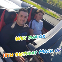 wes junior 18th Birthday mash up (mixed by lisley)