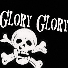 Glory Glory - That’s our Life