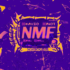KAYZO, RIOT - NMF (RAVENGOLD - DNB EDIT)