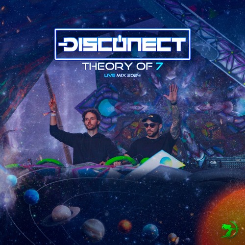 Disconect - Theory Of 7 (Live Mix 2024)