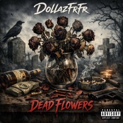 Dead Flowers