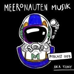 MeeronautenCast #7 - aka-tony