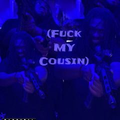 Big 870 (Fuck My Cousin)