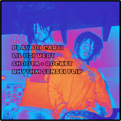 Playboi Carti - Shoota + Rocket (feat. Lil Uzi Vert) [Rhythm Sensei Flip]