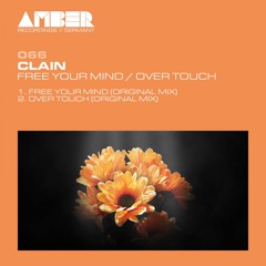 PREMIERE: CLAIN - Over Touch (Original Mix) [Amber Recordings]