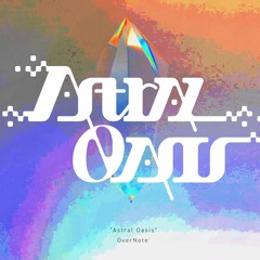 【BOF:TT】Astral Oasis