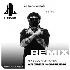Beéle - no tiene sentido (Andrés Honrubia Remix) DEMO CUT