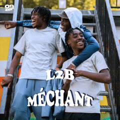 L2B - Méchant #PlanèteRap