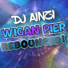 Dj Ainzi - Wigan Pier ReBounced 01