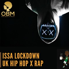 ISSA LOCKDOWN - UK HIP HOP X RAP MIX