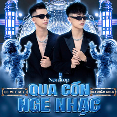NST- QUA CỒN NGHE NHẠC - NHÂN GOLD FT HỮU VIỆT - TỚI BO