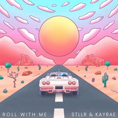 Roll With Me (feat. Kayrae)