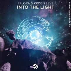 FFlora & Kriss Reeve - Into The Light