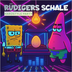 Rüdigers Schale (Hardstyle Party)