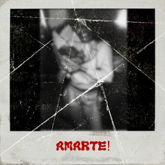 AMARTE!