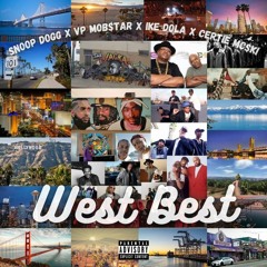 Vp Mob$tar X Snoop Dogg X Ike Dola X Certie Mc$ki - West Best