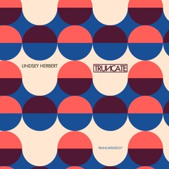 Lindsey Herbert - TRUNCATEDGTL27 - Preview