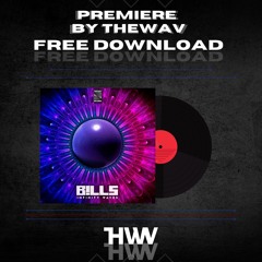 𝐏𝐑𝐄𝐌𝐈𝐄𝐑𝐄: Bills - Infinity Waves (FREE DOWNLOAD) [Thewav]