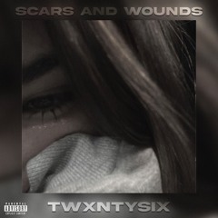 scars and wounds