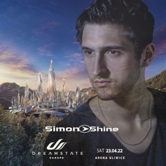 Simon O'Shine @ Dreamstate Europe 2022 Guest Mix