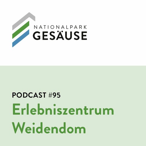 Podcast #95 - Erlebniszentrum Weidendom