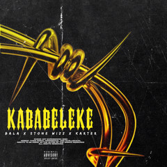 BALA x STONE WIZZ x KATER - KABABELEKE