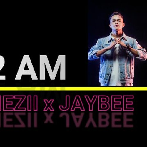 JAYBEE x GRIEZII - 12AM  (Remix Version)