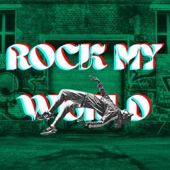 Rock My World