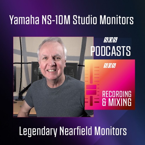 Yamaha NS-10M Studio Monitors | Podcast