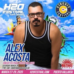 EP 58: H20 FESTIVAL - Mixed by Alex Acosta