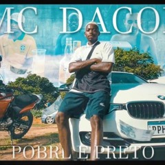 MC DACOR - POBRE E PRETO (pord.@dnl.official_)