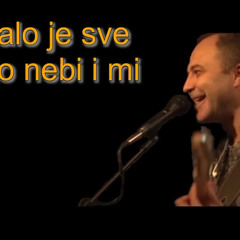 Propalo je sve a sto nebi i mi