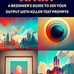 DOWNLOAD ⚡ eBook Generative AI Art A Beginner�⚡s Guide to 10x Your Output with Killer Text