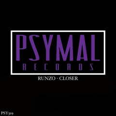 Runzo - Closer (Original Mix) [Psymal Records]