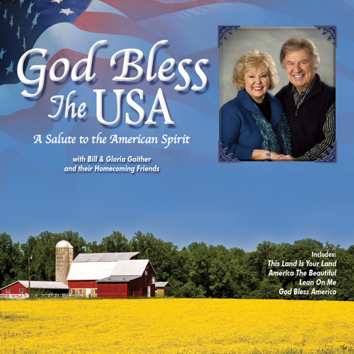 Stream America The Beautiful (feat. Gaither Vocal Band) by Bill ...