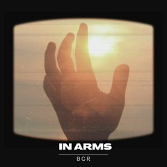 BCR - IN ARMS