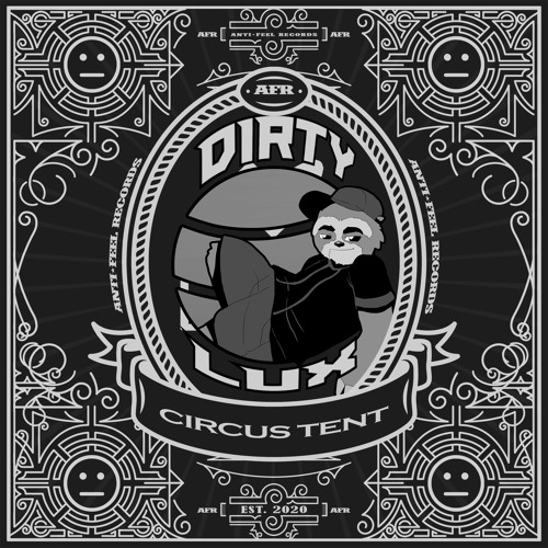 Dirty Lux- Circus Tent (Free Download)