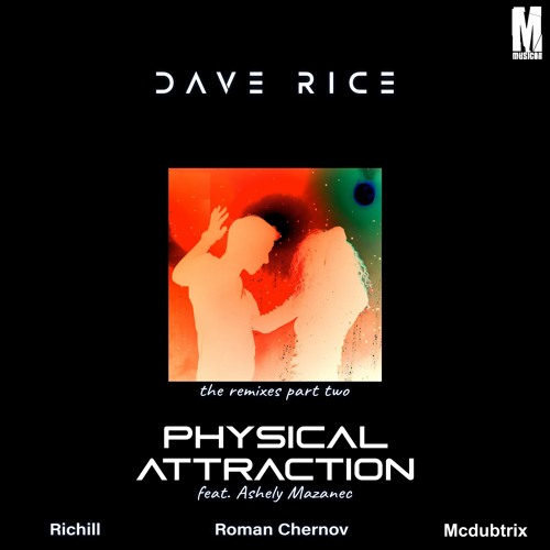Dave Rice Feat. Ashley Mazanec - Physical Attraction (Roman Chernov Remix)
