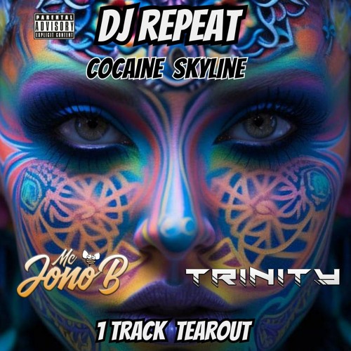 Dj Repeat Cocaine Skyline Jono Trinity Tearout
