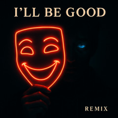 I'll Be Good - shmani [Sorgie Remix]