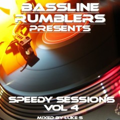 SPEEDY SESSIONS VOL 4 Mixed By Luke S