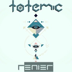 toʊˈtem.ɪk mixed by Renier Beshir