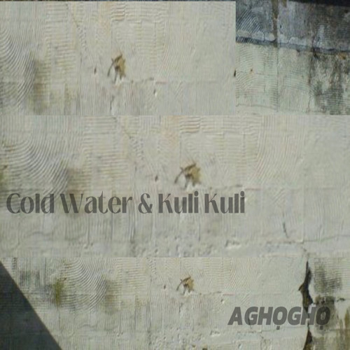 Cold Water & Kuli Kuli