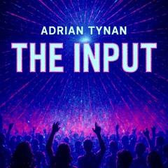 The Input