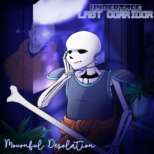 [DISTRUST Sans - 1/2] MOURNFUL DESOLATION