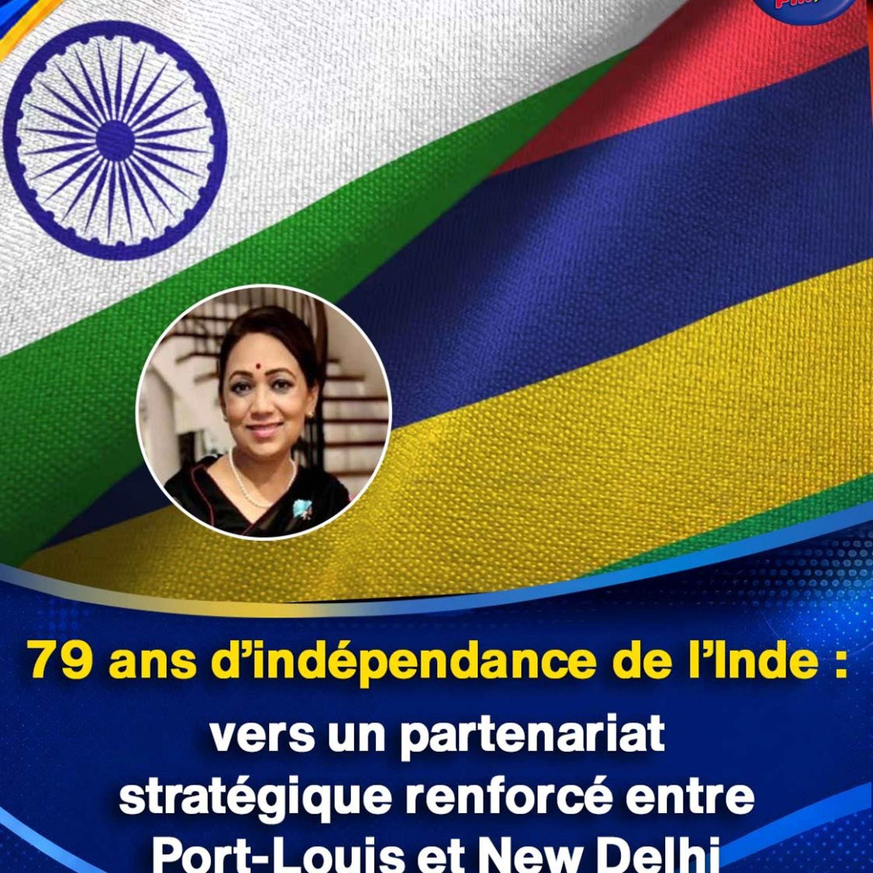 79 ans d’indépendance de l’Inde : vers un partenariat stratégique renforcé entre Port-Louis et New Delhi episode artwork