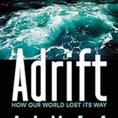 [Free] EPUB 📄 Adrift: How Our World Lost Its Way by Amin Maalouf,Frank Wynne EBOOK E