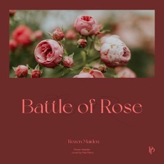 로젠메이든 (Rozen Maiden) OST - Battle of Rose Piano Cover 피아노 커버